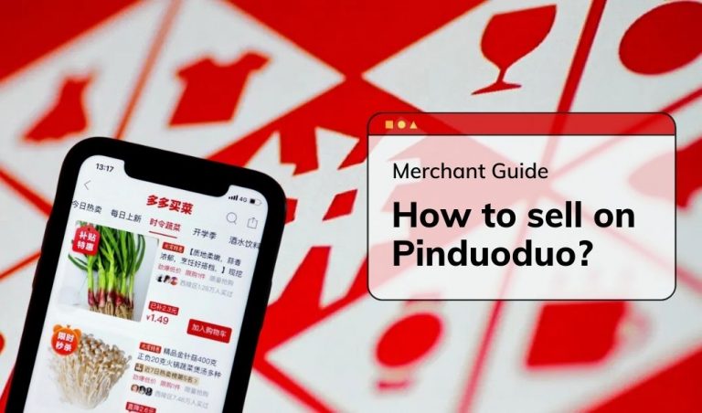 How to Sell on Pinduoduo? Merchant Guide